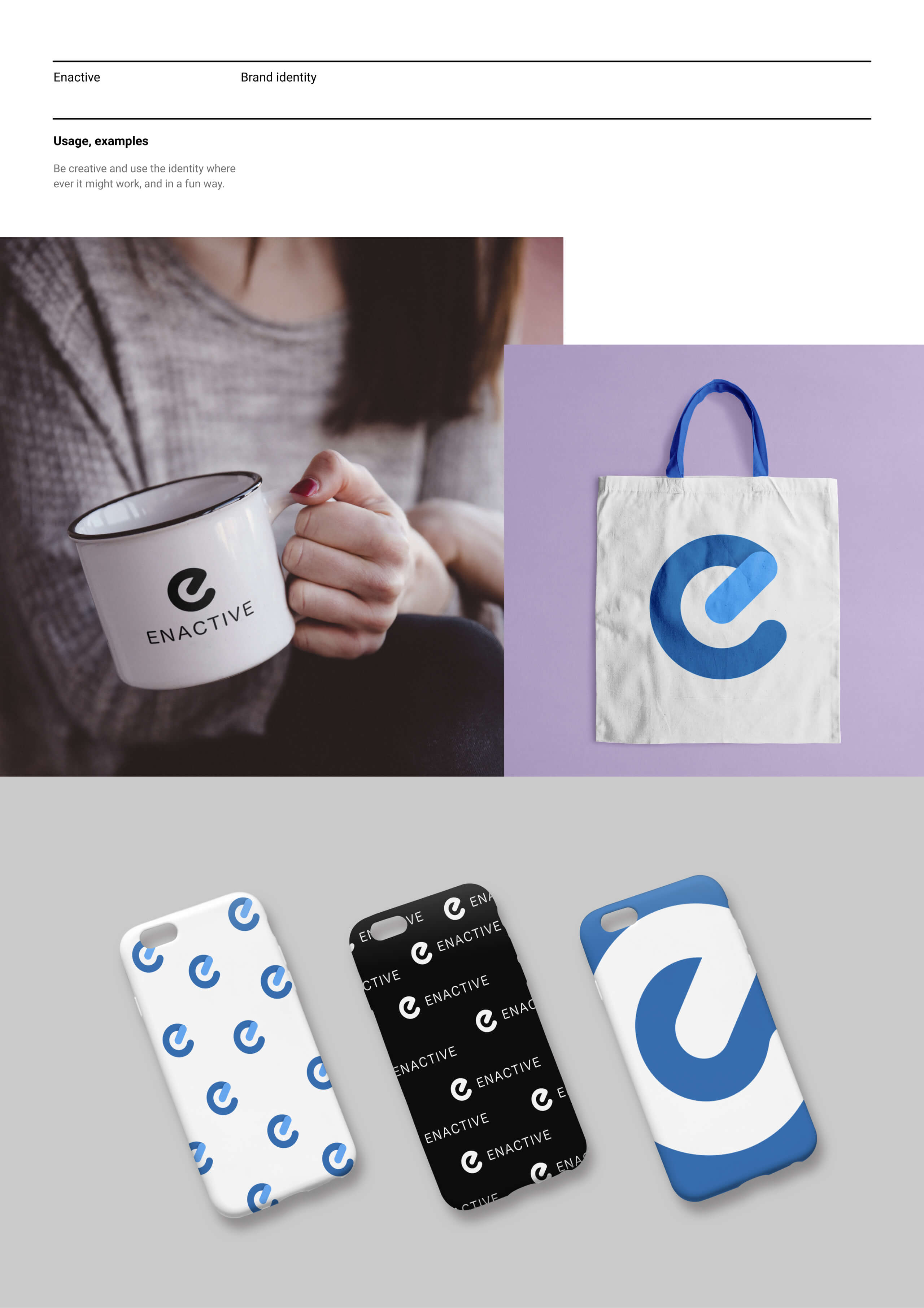 Enactive — usage